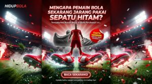 Kenapa Pemain Bola Sekarang Jarang Ada yang Pakai Sepatu Hitam? Ini Alasannya!