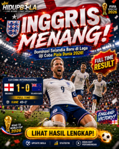 Inggris Kalahkan Selandia Baru di Ajang Uji Coba Piala Dunia 2026