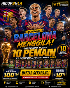 Dominasi Barcelona Menggila, Barcelona Punya 10 Pemain ke Semifinal Piala Dunia 2026