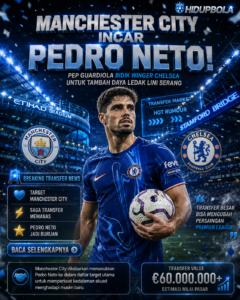 Manchester City Incar Pedro Neto dari Chelsea