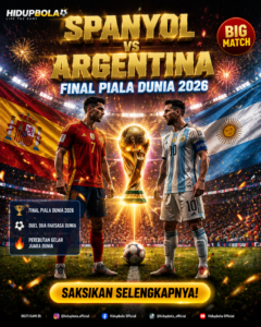Spanyol Vs Argentina di Final Piala Dunia 2026: Prediksi, Adu Strategi, dan Perkiraan Pemain