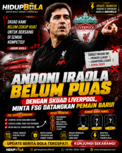 Andoni Iraola Belum Puas dengan Skuad Liverpool, Minta FSG Datangkan Pemain Baru
