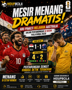 Mesir Menang Dramatis Adu Penalti Melawan Australia dalam Pertandingan 32 Besar Piala Dunia 2026