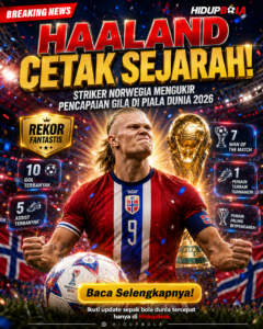 Striker Norwegia Erling Haaland Mengukir Pencapaian Gila di Piala Dunia 2026